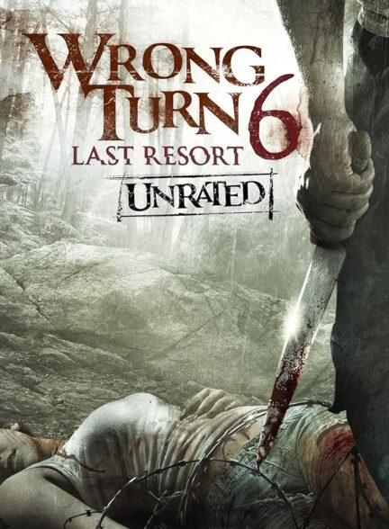 دانلود فیلم Wrong Turn 6: Last Resort