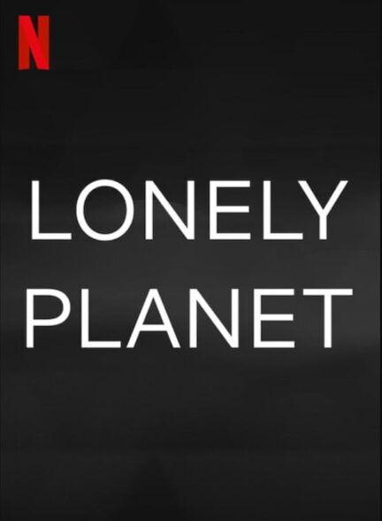 دانلود فیلم Lonely Planet