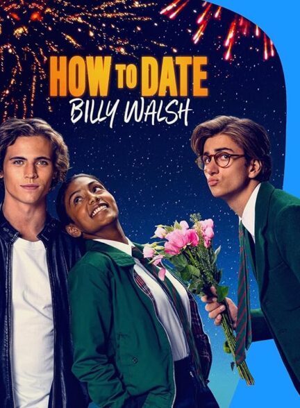 دانلود فیلم How to Date Billy Walsh