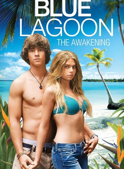 دانلود فیلم Blue Lagoon: The Awakening